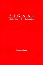 Signal Detection and Estimation