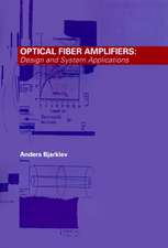 Optical Fiber Amplifiers: Design and System Applications