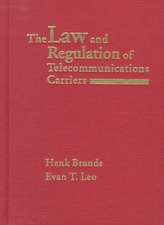 Law and Regulation of Telecommunications Carriers