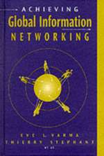 Achieving Global Information Networking