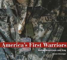 America's First Warriors: Native Americans and Iraq: Native Americans and Iraq