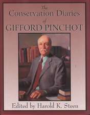 The Conservation Diaries of Gifford Pinchot