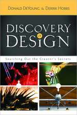 Discovery of Design: Searching Out the Creator's Secrets