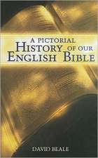 A Pictorial History of Our English Bible