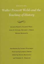 Essays on Walter Prescott Webb and the Teaching of History