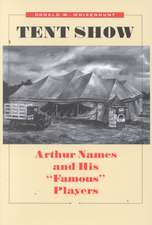 Tent Show: Arthur Names and His 