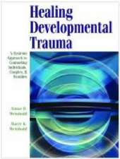 Healing Developmental Trauma