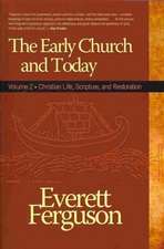 Early Church and Today Volume 2