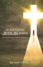 Questions Jesus Asks: Where Divinity Meets Humanity