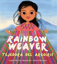 Rainbow Weaver/Tejedora del Arcoiris