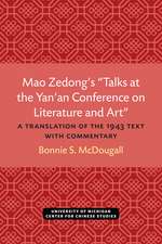 Mao Zedong’s “Talks at the Yan’an Conference on Literature and Art”: A Translation of the 1943 Text with Commentary