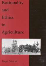 Rationality and Ethics in Agriculture