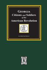 Georgia Citizen and Soldiers of the American Revolution