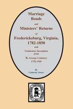 Fredericksburg, Virginia 1782-1850, Marriages Of.