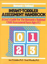 Humanics National Infant-Toddler Assessment Handbook: A User's Guide to the Humanics National Child Assessment Form Ages 0-3