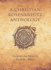 A Christian Rosenkreutz Anthology