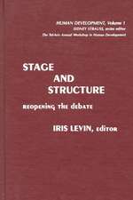 Stage and Structure: Reopening the Debate