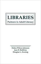 Libraries: Partners in Adult Literacy