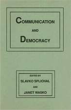 Communication and Democracy