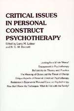 Critical Issues in Personal Construct Psychotherapy: 