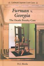 Furman V. Georgia: The Death Penalty Case