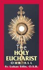 The Holy Eucharist