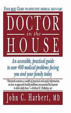 Doctor in the House: Your Best Guide to Effective Medical Self-Care