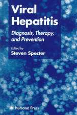 Viral Hepatitis: Diagnosis, Therapy, and Prevention