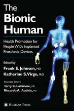 The Bionic Human: Health Promotion for People with Implanted Prosthetic Devices