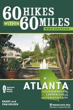 60 Hikes Within 60 Miles: Including Marietta, Lawrenceville, and Peachtree City