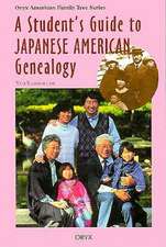 A Student's Guide to Japanese American Genealogy