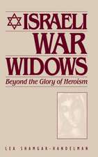 Shamgar Handelman, L: Israeli War Widows