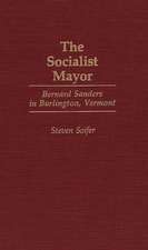 The Socialist Mayor: Bernard Sanders in Burlington, Vermont