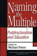 Naming the Multiple: Poststructuralism and Education