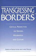 Transgressing Borders: Critical Perspectives on Gender, Household, and Culture