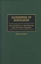 Gatekeepers of Knowledge: Journal Editors in the Sciences and the Social Sciences