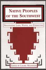 Native Peoples of the Southwest: Negotiating Land, Water, and Ethnicities