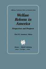 Welfare Reform in America: Perspectives and Prospects