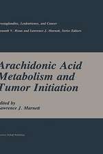 Arachidonic Acid Metabolism and Tumor Initiation