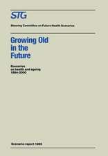 Growing Old in the Future: Scenarios on health and ageing 1984–2000