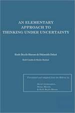 An Elementary Approach To Thinking Under Uncertainty