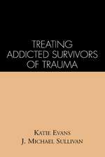 Treating Addicted Survivors of Trauma