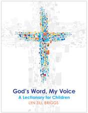 God's Word, My Voice: A Lectionary for Children