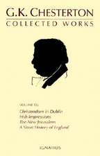 Christendon in Dublin, Irish Impressions, the New Jeruselum, a Short History of England