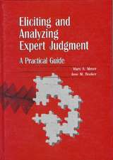 Eliciting and Analyzing Expert Judgment