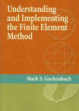 Understanding and Implementing the Finite Element Method