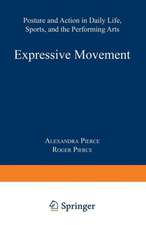 Expressive Movement: Posture and Action in Daily Life, Sports, and the Performing Arts