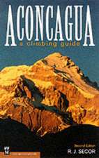 Aconcagua: A Climbing Guide