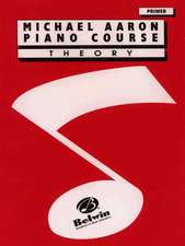 Michael Aaron Piano Course Theory: Primer