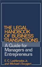 The Legal Handbook of Business Transactions: A Guide for Managers and Entrepreneurs